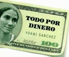 Yoani Sanchez - Todo por dinero
